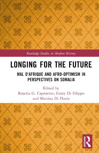 Бумажная книга «Longing for the Future: Mal D’Afrique and Afro-Optimism in Perspectives on Somalia» - фото №1
