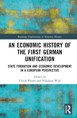 Бумажная книга «An Economic History of the First German Unification: State Formation and Economic Development in a European Perspective» - фото №1