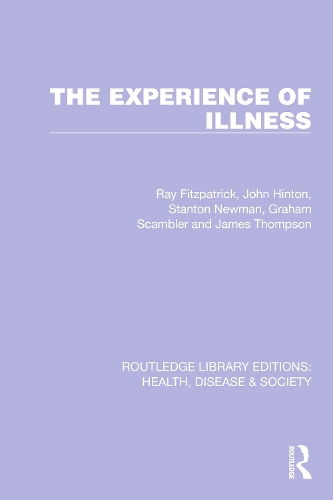Паперова книга «The Experience of Illness», авторів Грем Скамблер, Джеймс Томпсон, Джон Хінтон, Рей Фіцпатрік, Стентон Ньюман - фото №1