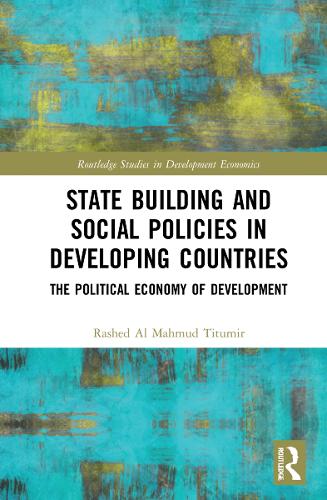 Бумажная книга «State Building and Social Policies in Developing Countries: The Political Economy of Development», автор Рашед Аль Махмуд Титумир - фото №1