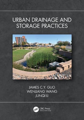 Паперова книга «Urban Drainage and Storage Practices», авторів Джеймс К.Ю. Го, Цзюньці Лі, Веньлян Ван - фото №1