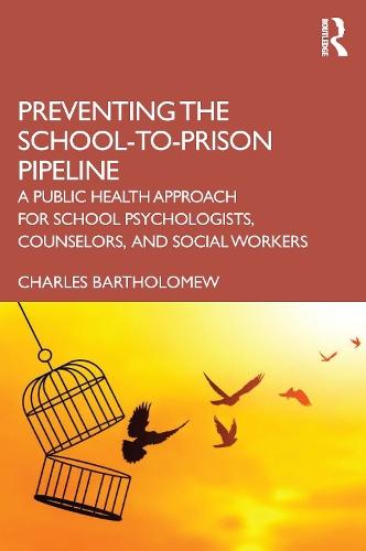 Бумажная книга «Preventing the School-to-Prison Pipeline: A Public Health Approach for School Psychologists, Counselors, and Social Workers», автор Чарльз Бартоломью - фото №1