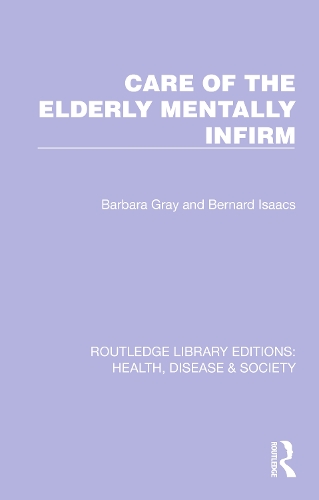 Бумажная книга «Care of the Elderly Mentally Infirm», авторов Барбара Грэй, Бернард Айзекс - фото №1