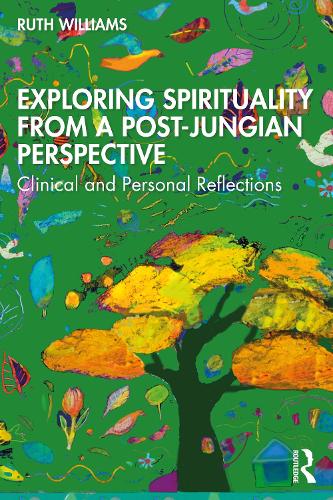 Паперова книга «Exploring Spirituality from a Post-Jungian Perspective: Clinical and Personal Reflections», автор Рут Вільямс - фото №1