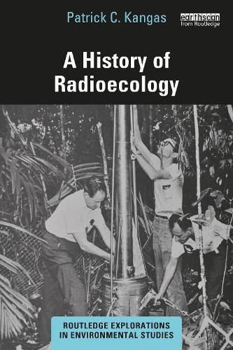 Бумажная книга «A History of Radioecology», автор Патрик К. Кангас - фото №1