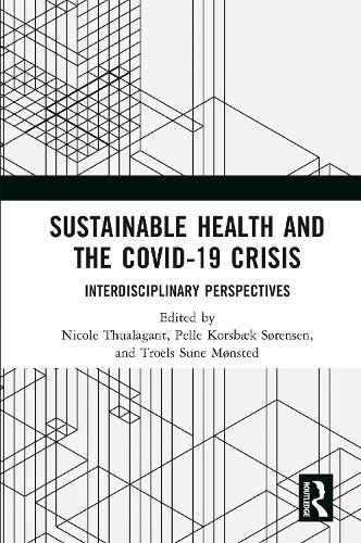 Бумажная книга «Sustainable Health and the Covid-19 Crisis: Interdisciplinary Perspectives» - фото №1