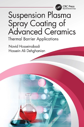 Бумажная книга «Suspension Plasma Spray Coating of Advanced Ceramics: Thermal Barrier Applications», авторов Хоссейн Али Дехганян, Навид Хоссейнабади - фото №1