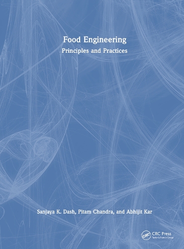 Бумажная книга «Food Engineering: Principles and Practices», авторов Абхиджит Кар, Питам Чандра, Санджая К. Даш - фото №1