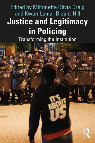 Бумажная книга «Justice and Legitimacy in Policing: Transforming the Institution» - фото №1