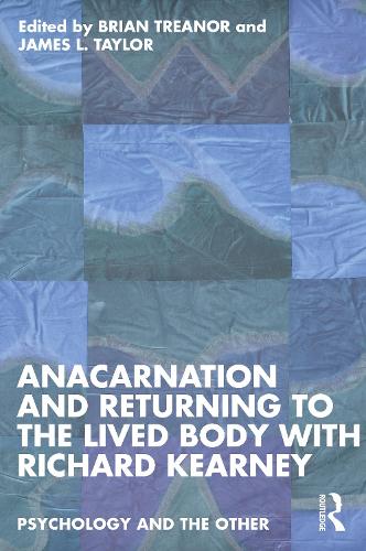 Бумажная книга «Anacarnation and Returning to the Lived Body with Richard Kearney» - фото №1