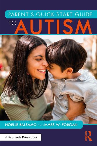 Бумажная книга «Parent's Quick Start Guide to Autism», авторов Джеймс У. Форган, Ноэль Бальзамо - фото №1