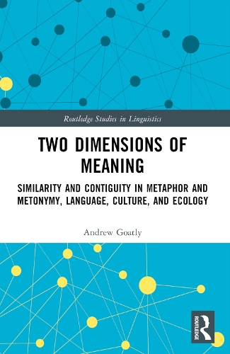 [object Object] «Two Dimensions of Meaning: Similarity and Contiguity in Metaphor and Metonymy, Language, Culture, and Ecology», автор Эндрю Гоатли - фото №1