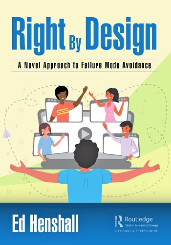 Бумажная книга «Right By Design: A Novel Approach to Failure Mode Avoidance», автор Эд Хенсхолл - фото №1