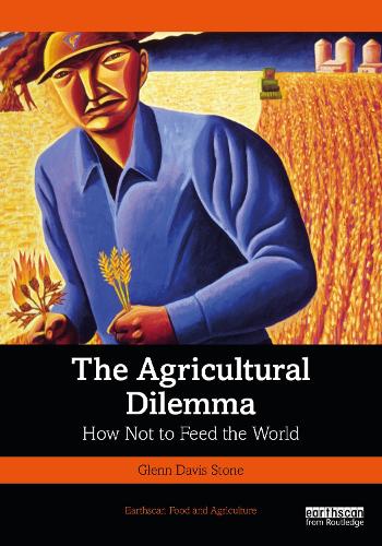 [object Object] «The Agricultural Dilemma: How Not to Feed the World», автор Гленн Дэвис Стоун - фото №1