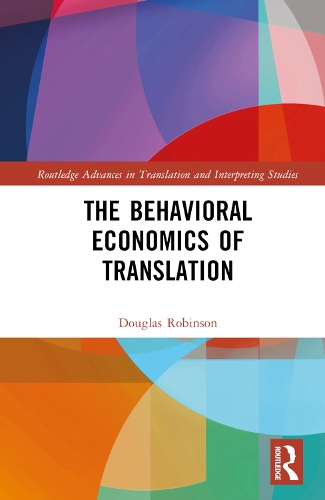 Бумажная книга «The Behavioral Economics of Translation», автор Дуглас Робинсон - фото №1
