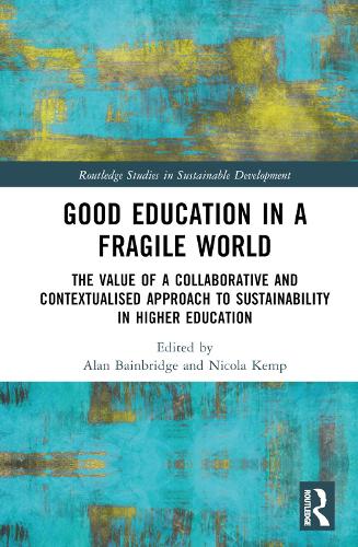 [object Object] «Good Education in a Fragile World: The Value of a Collaborative and Contextualised Approach to Sustainability in Higher Education» - фото №1