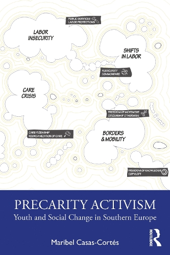 Бумажная книга «Precarity Activism: Youth and Social Change in Southern Europe», автор Марибель Касас-Кортес - фото №1