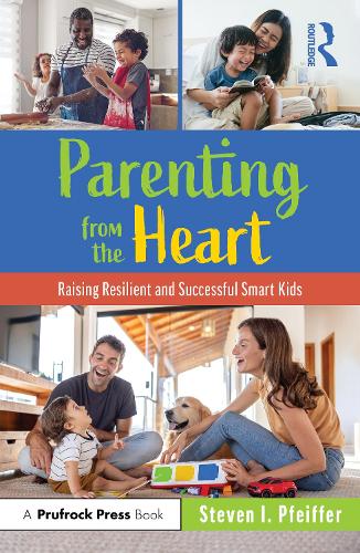Бумажная книга «Parenting from the Heart: Raising Resilient and Successful Smart Kids», автор Стивен И. Пфайффер - фото №1