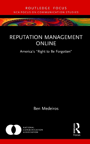 Бумажная книга «Reputation Management Online: America's "Right to Be Forgotten"», автор Бен Медейрос - фото №1