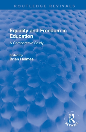 Бумажная книга «Equality and Freedom in Education: A Comparative Study» - фото №1