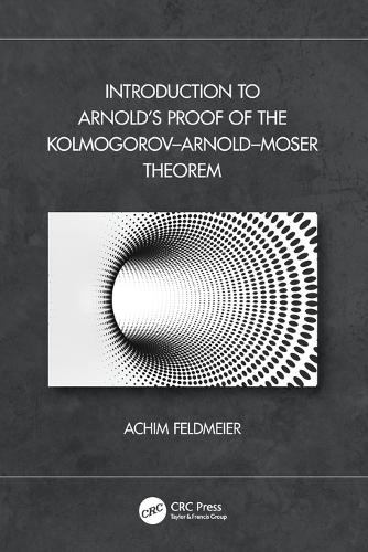 [object Object] «Introduction to Arnold’s Proof of the Kolmogorov–Arnold–Moser Theorem», автор Ахім Фельдмайєр - фото №1