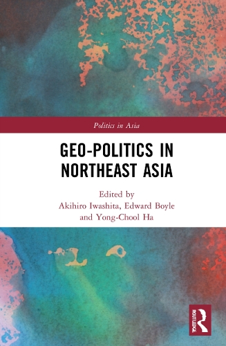 Бумажная книга «Geo-Politics in Northeast Asia» - фото №1