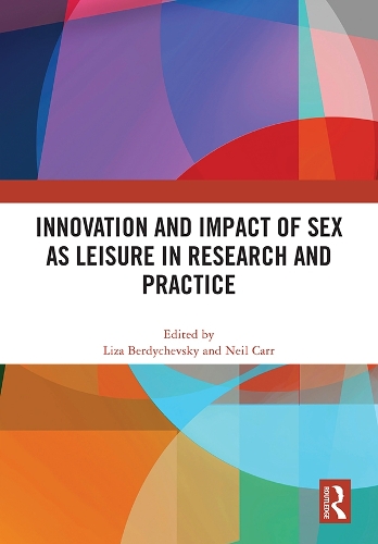 Бумажная книга «Innovation and Impact of Sex as Leisure in Research and Practice» - фото №1