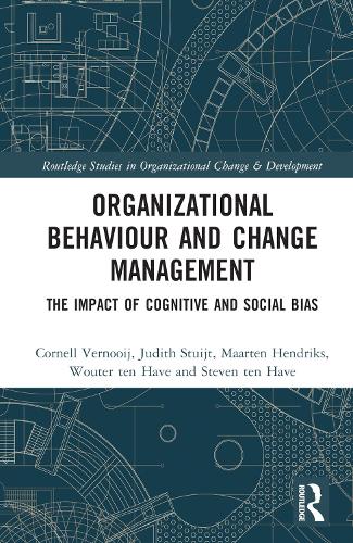 [object Object] «Organizational Behaviour and Change Management: The Impact of Cognitive and Social Bias», авторов Корнел Верной, Джудит Стюйт, Маартен Хендрикс, Стивен тен Хаве, Воутер тен Хаве - фото №1