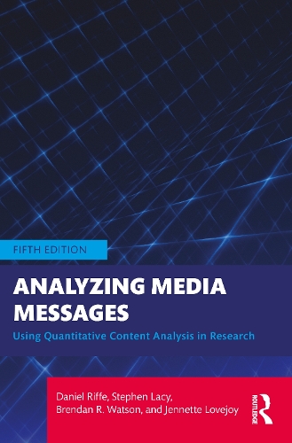 [object Object] «Analyzing Media Messages: Using Quantitative Content Analysis in Research», авторів Брендан Р. Вотсон, Деніел Ріффе, Дженнетт Лавджой, Стівен Лейсі - фото №1