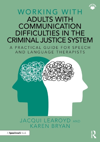 [object Object] «Working With Adults with Communication Difficulties in the Criminal Justice System: A Practical Guide for Speech and Language Therapists», авторів Жакі Ліройд, Карен Брайан - фото №1