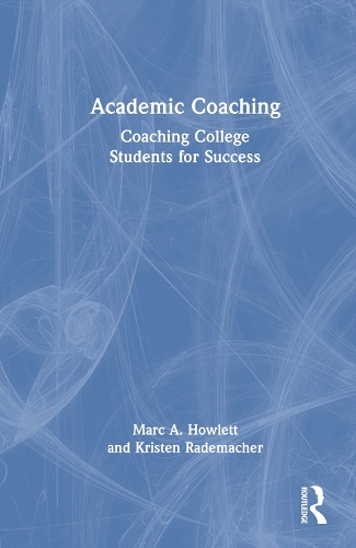Паперова книга «Academic Coaching: Coaching College Students for Success», авторів Крістен Радемахер, Марк А. Хаулетт - фото №1