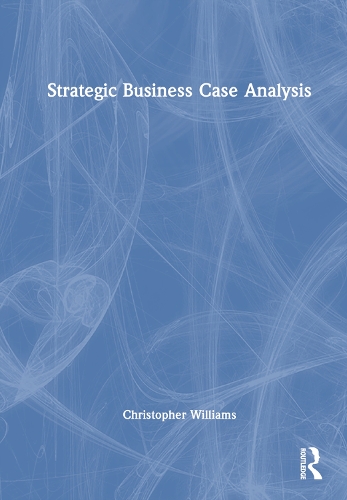 Паперова книга «Strategic Business Case Analysis», автор Крістофер Вільямс - фото №1