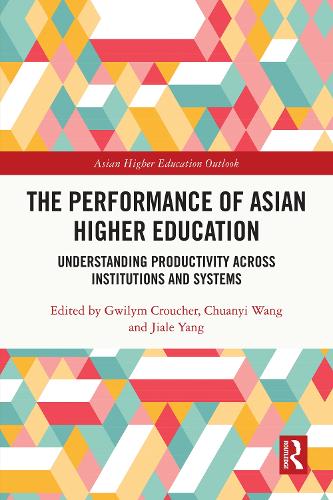 Бумажная книга «The Performance of Asian Higher Education: Understanding Productivity Across Institutions and Systems» - фото №1
