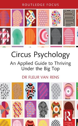 Бумажная книга «Circus Psychology: An Applied Guide to Thriving Under the Big Top», автор Флер ван Ренс - фото №1
