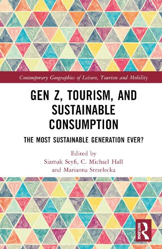 Бумажная книга «Gen Z, Tourism, and Sustainable Consumption: The Most Sustainable Generation Ever?» - фото №1