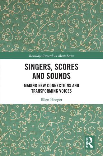 Бумажная книга «Singers, Scores and Sounds: Making New Connections and Transforming Voices», автор Эллен Хупер - фото №1