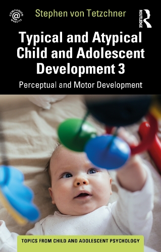Бумажная книга «Typical and Atypical Child Development 3 Perceptual and Motor Development», автор Стивен фон Течнер - фото №1