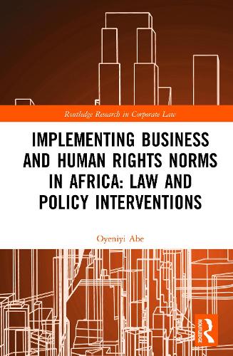Паперова книга «Implementing Business and Human Rights Norms in Africa: Law and Policy Interventions», автор Ойенії Абе - фото №1