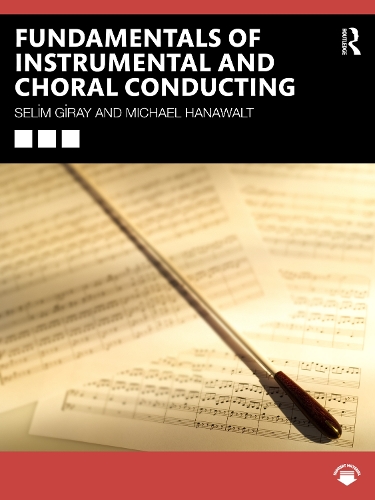 Бумажная книга «Fundamentals of Instrumental and Choral Conducting», автор Селим Гирай - фото №1