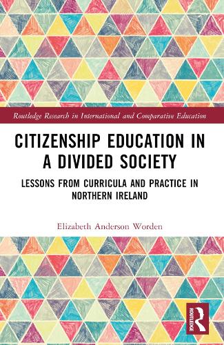 Бумажная книга «Citizenship Education in a Divided Society: Lessons from Curricula and Practice in Northern Ireland», автор Элизабет Андерсон Ворден - фото №1