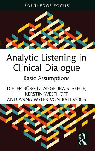 Паперова книга «Analytic Listening in Clinical Dialogue: Basic Assumptions», авторів Анжеліка Штале, Анна Вайлер фон Балльмоос, Дітер Бюрґін, Керстін Вестгофф - фото №1