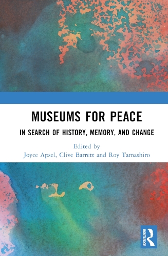 Бумажная книга «Museums for Peace: In Search of History, Memory, and Change» - фото №1
