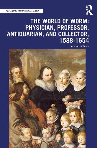 Бумажная книга «The World of Worm: Physician, Professor, Antiquarian, and Collector, 1588-1654», автор Оле Питер Грелл - фото №1
