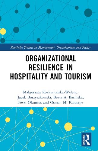 Бумажная книга «Organizational Resilience in Hospitality and Tourism», авторов Беата А. Басинска, Февзи Окумус, Яцек Боржишковский, Малгожата Розквитальска-Веленц, Осман М. Каратепе - фото №1