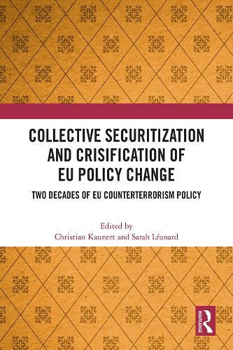 Паперова книга «Collective Securitization and Crisification of EU Policy Change: Two Decades of EU Counterterrorism Policy» - фото №1
