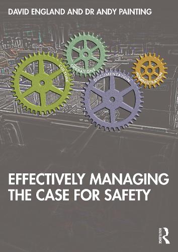 Бумажная книга «Effectively Managing the Case for Safety», авторов Энди Пейнтинг, Дэвид Энгланд - фото №1