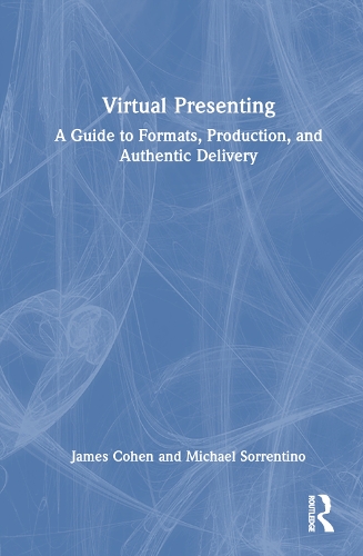 Паперова книга «Virtual Presenting: A Guide to Formats, Production and Authentic Delivery», авторів Джеймі Коен, Майкл Соррентіно - фото №1