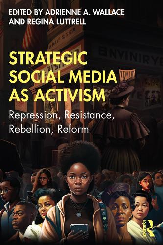 Бумажная книга «Strategic Social Media as Activism: Repression, Resistance, Rebellion, Reform» - фото №1