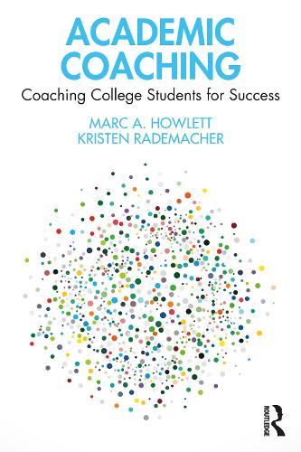 Паперова книга «Academic Coaching: Coaching College Students for Success», авторів Крістен Радемахер, Марк А. Хаулетт - фото №1