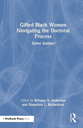 Паперова книга «Gifted Black Women Navigating the Doctoral Process: Sister Insider» - фото №1